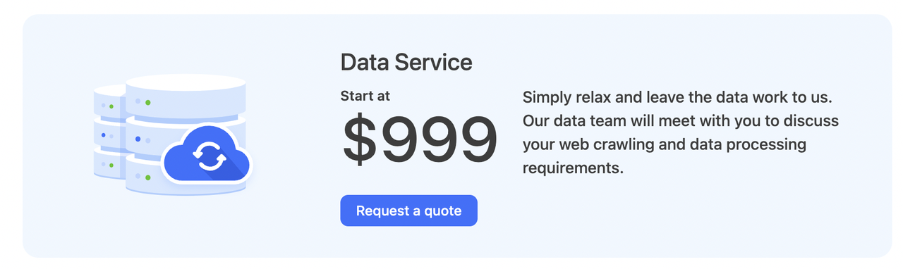Get your data without any hassle from octoparse's data service.