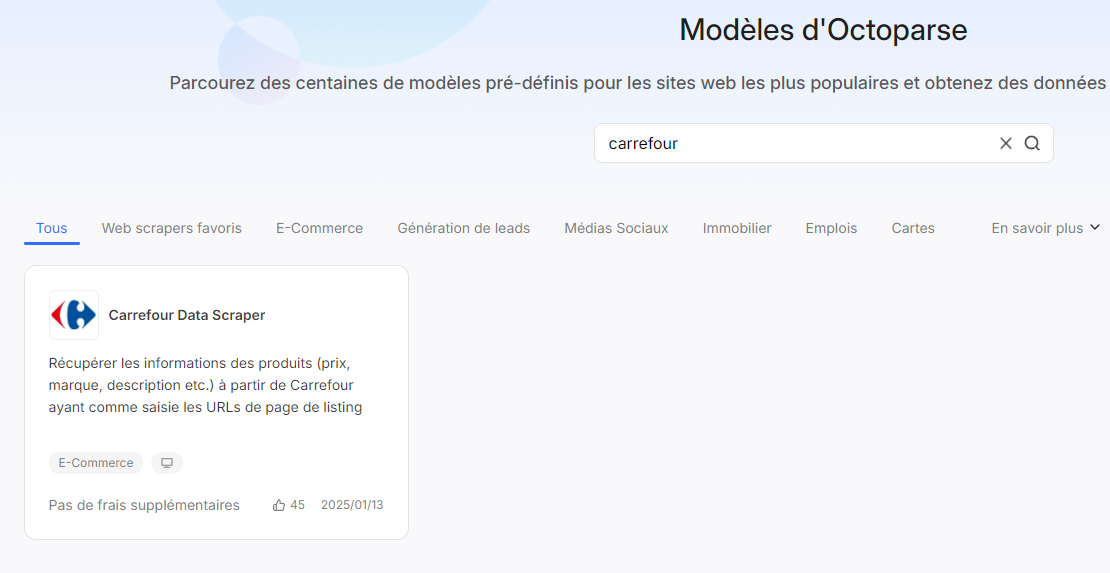 Accès au modèle Carrefour dans la bibliothèque de modèles Octoparse